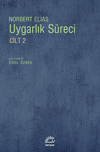 Uygarlık Süreci / Cilt 2 Uygarlık Süreci / Cilt 2